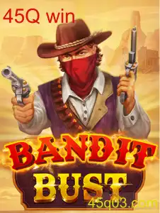 BanditBust